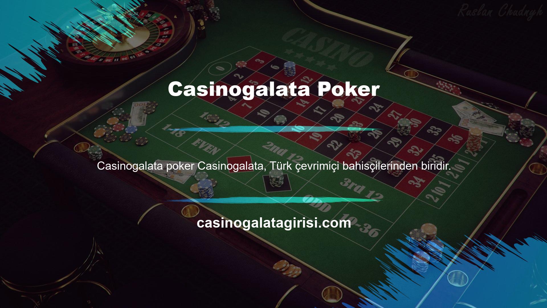 Casinogalata, poker ile ilgilenen herkesin ihtiyaç duyduğu ve takdir ettiği ülkemiz şirketlerinden biridir